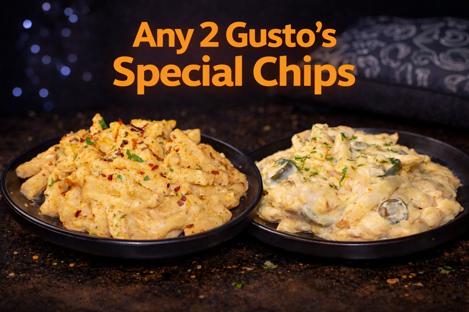 Any 2 Gusto's Special Chips